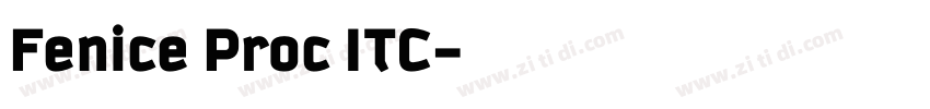 Fenice Proc ITC字体转换 Fenice Proc ITC字体转换